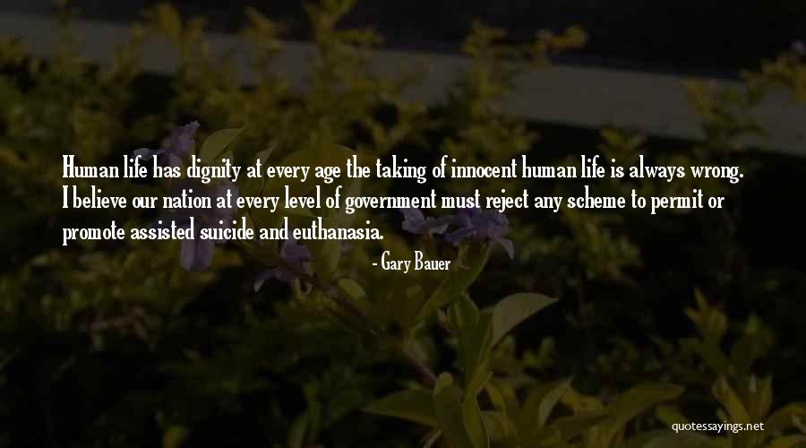 Euthanasia Con Quotes By Gary Bauer