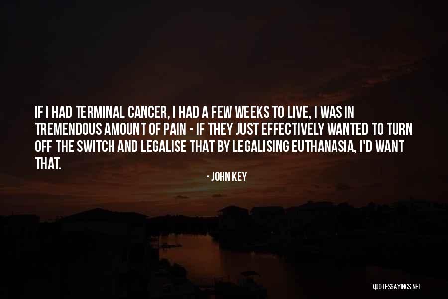 Euthanasia Con Quotes By John Key