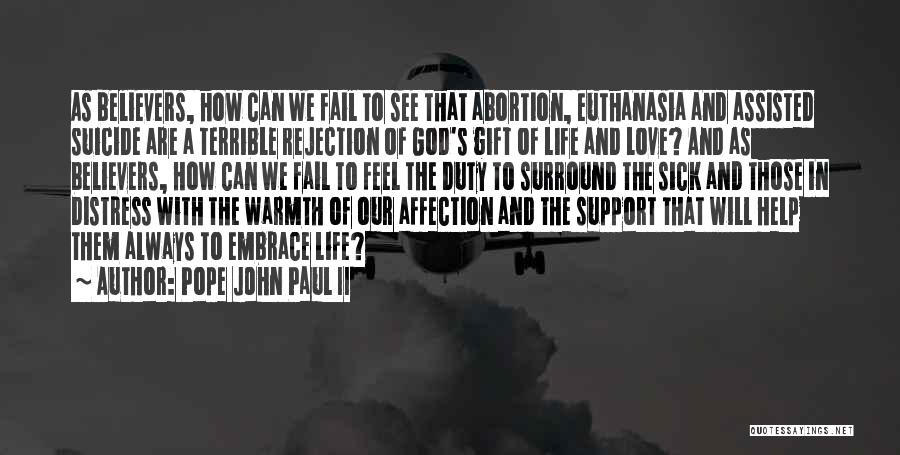 Euthanasia Con Quotes By Pope John Paul II