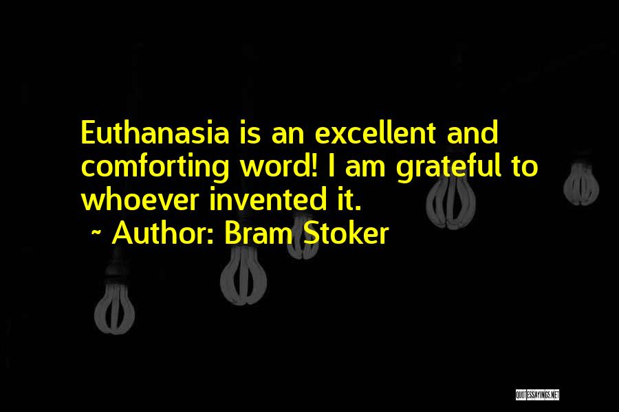 Euthanasia Quotes By Bram Stoker