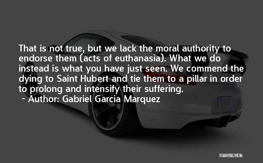 Euthanasia Quotes By Gabriel Garcia Marquez