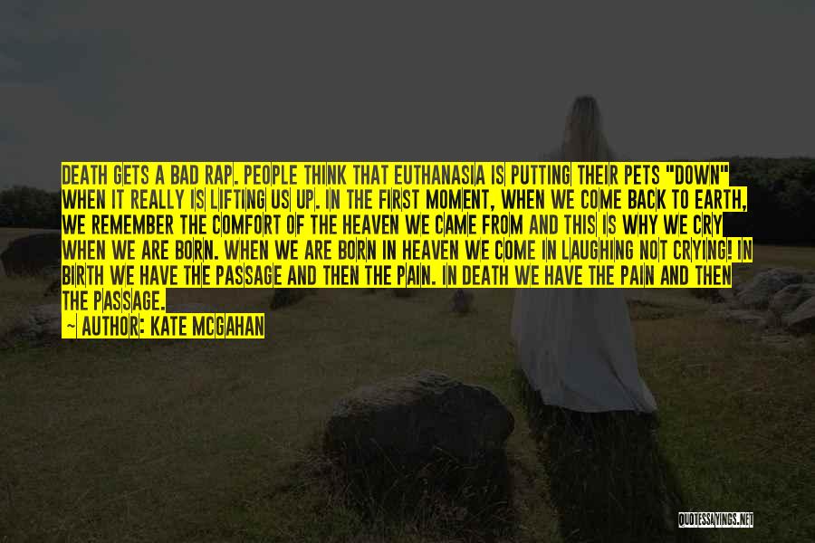 Euthanasia Quotes By Kate McGahan
