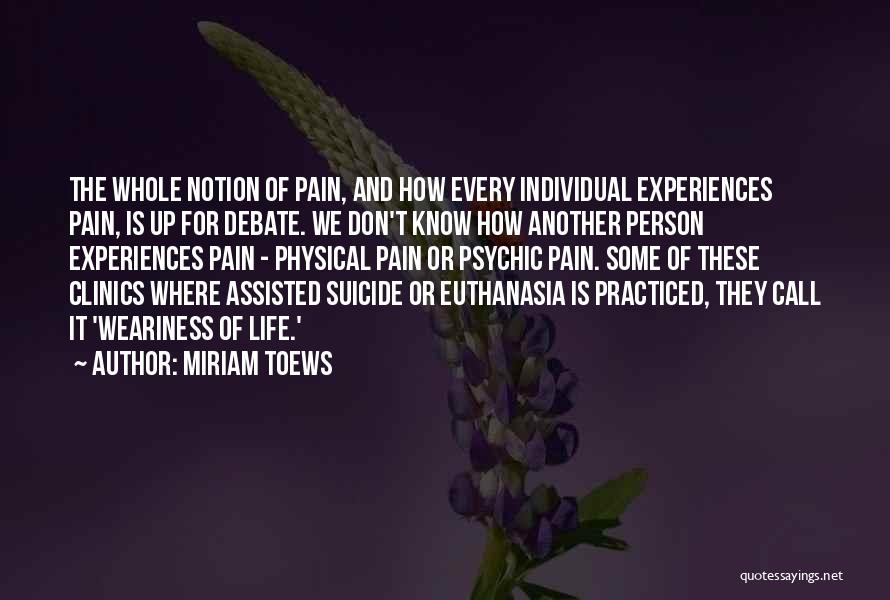 Euthanasia Quotes By Miriam Toews