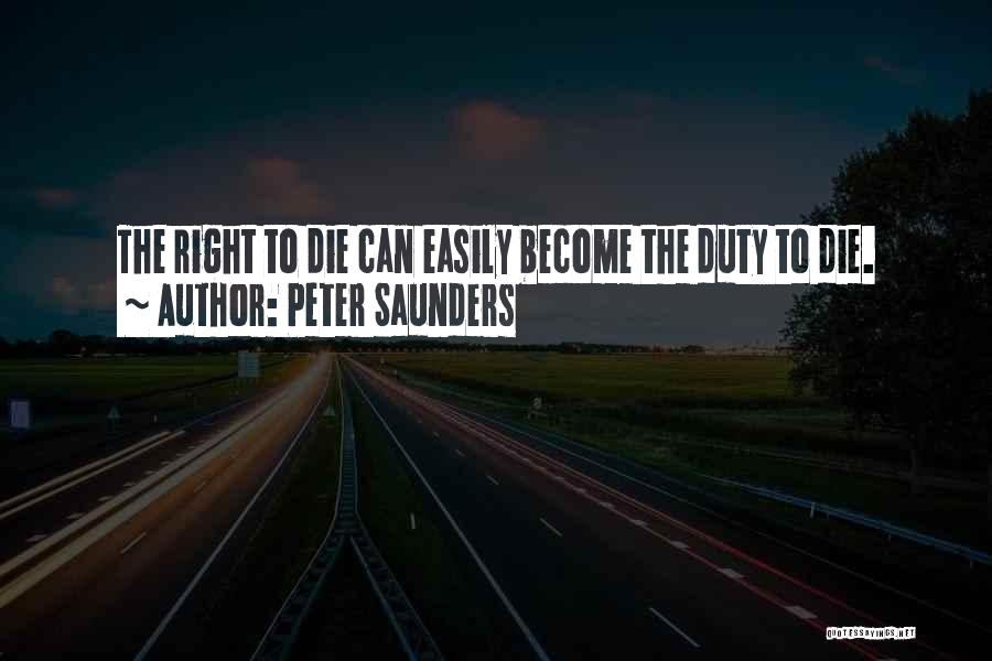 Euthanasia Quotes By Peter Saunders