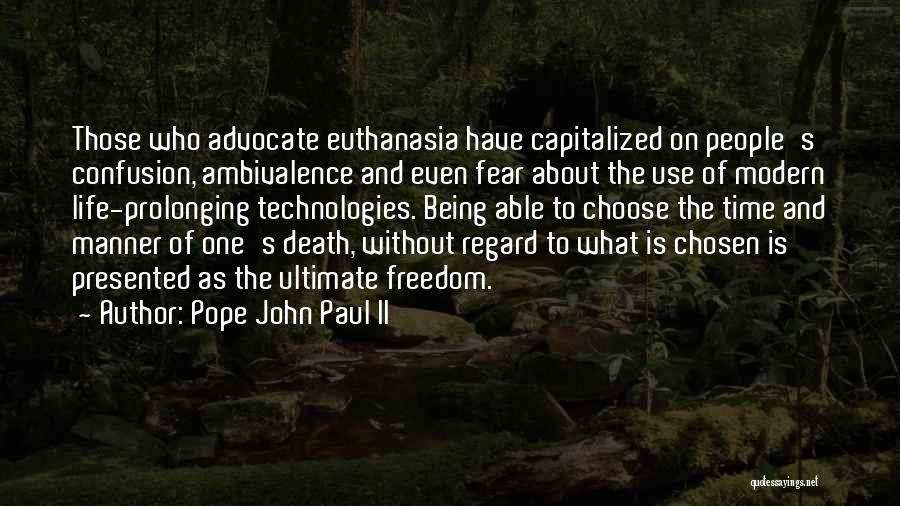 Euthanasia Quotes By Pope John Paul II