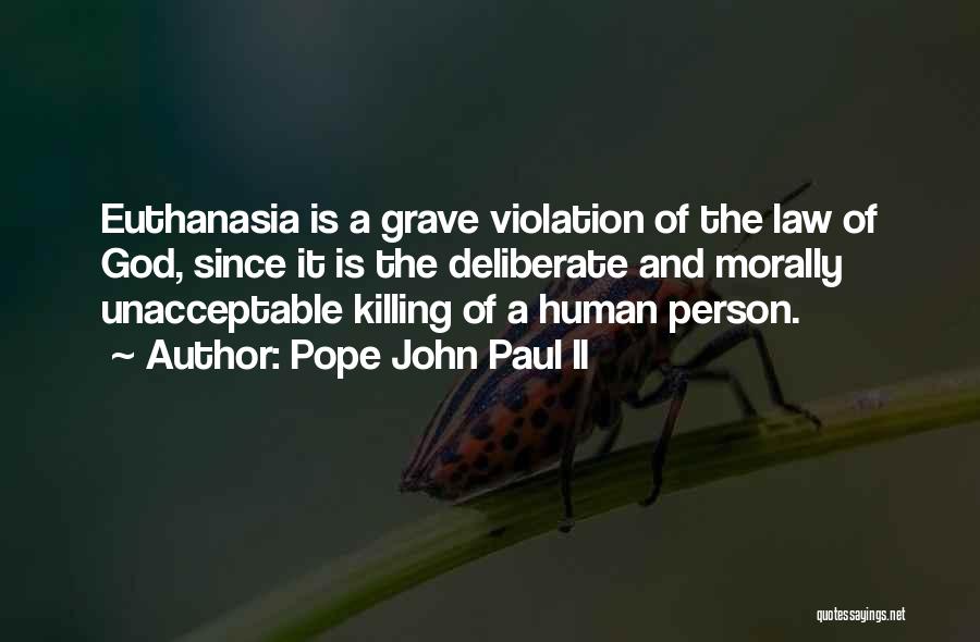 Euthanasia Quotes By Pope John Paul II