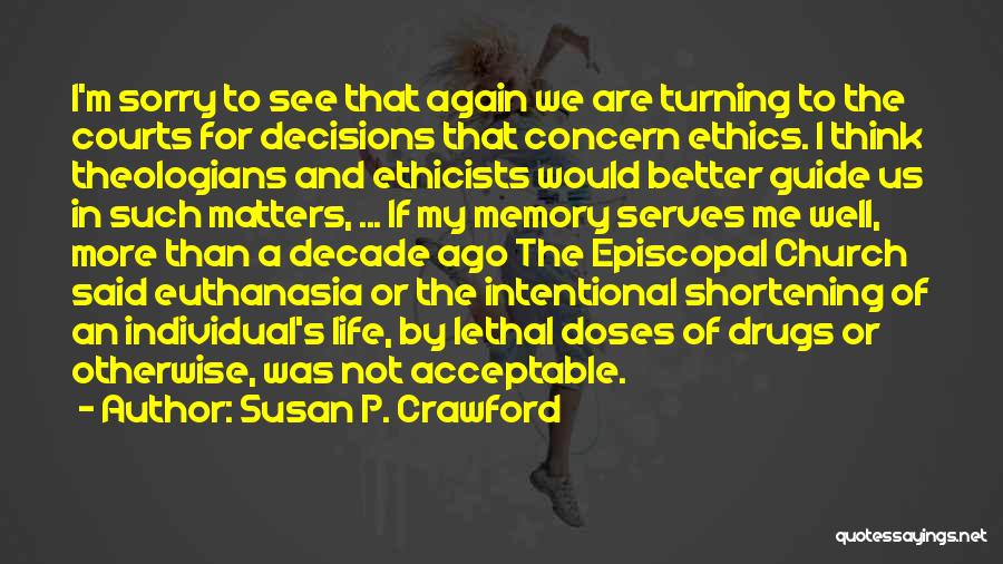 Euthanasia Quotes By Susan P. Crawford