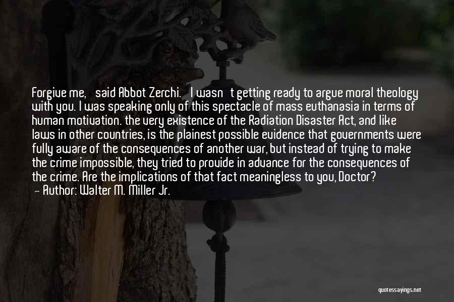 Euthanasia Quotes By Walter M. Miller Jr.