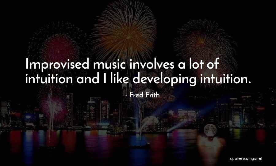 Eutrapelia Little Flowers Quotes By Fred Frith Eutrapelia Little Flowers Quotes By Fred Frith