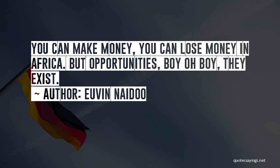 Euvin Naidoo Quotes 860260