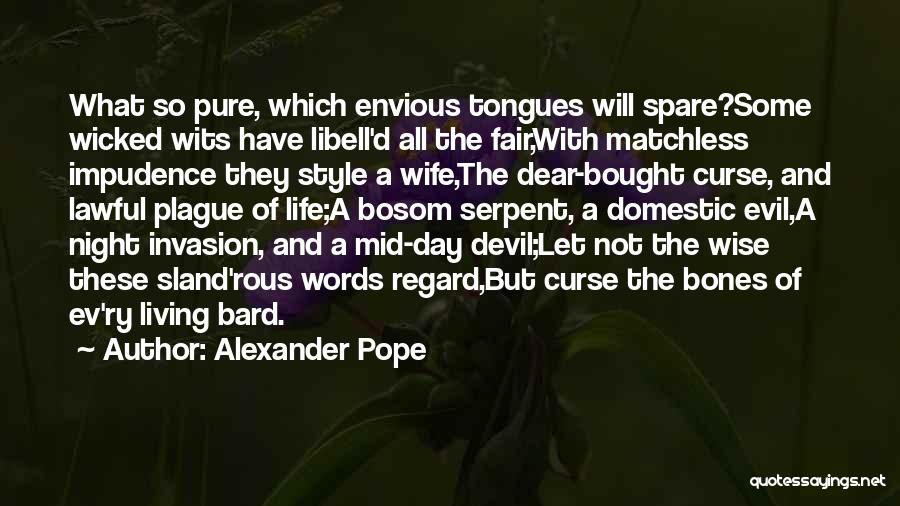 Ev-9d9 Quotes By Alexander Pope