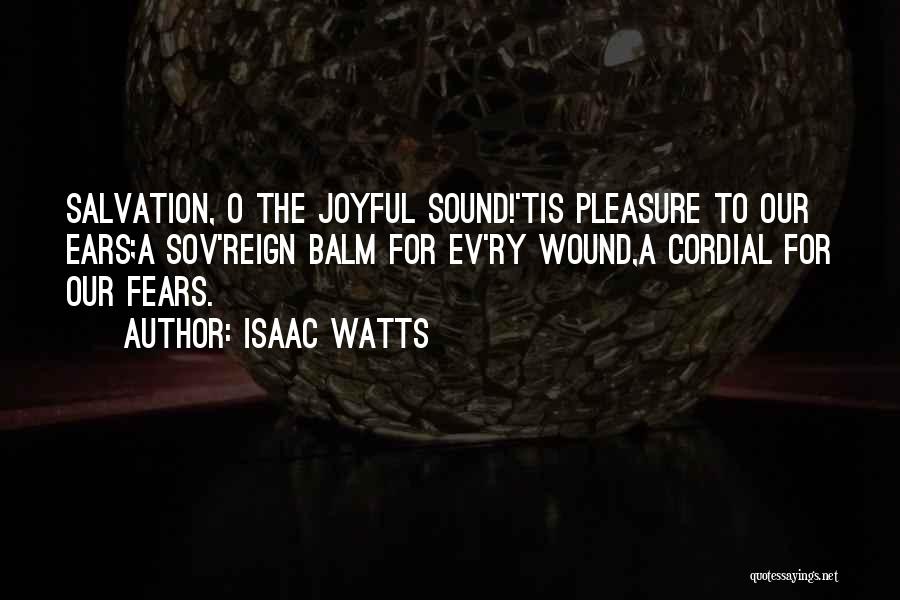 Ev-9d9 Quotes By Isaac Watts