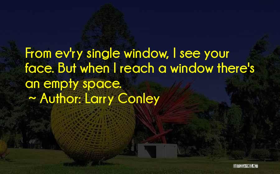 Ev-9d9 Quotes By Larry Conley