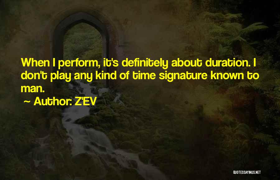 Ev-9d9 Quotes By Z'EV