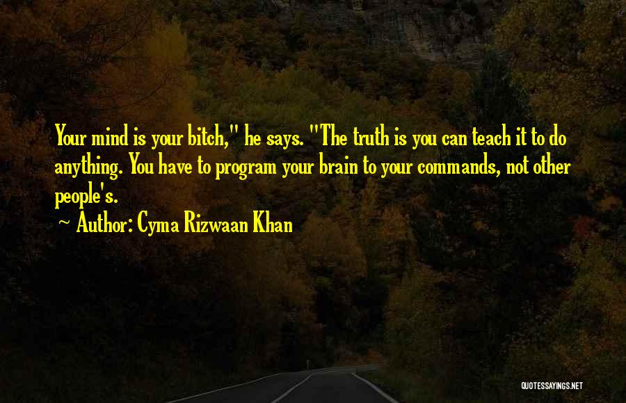 Ev Hill Quotes By Cyma Rizwaan Khan