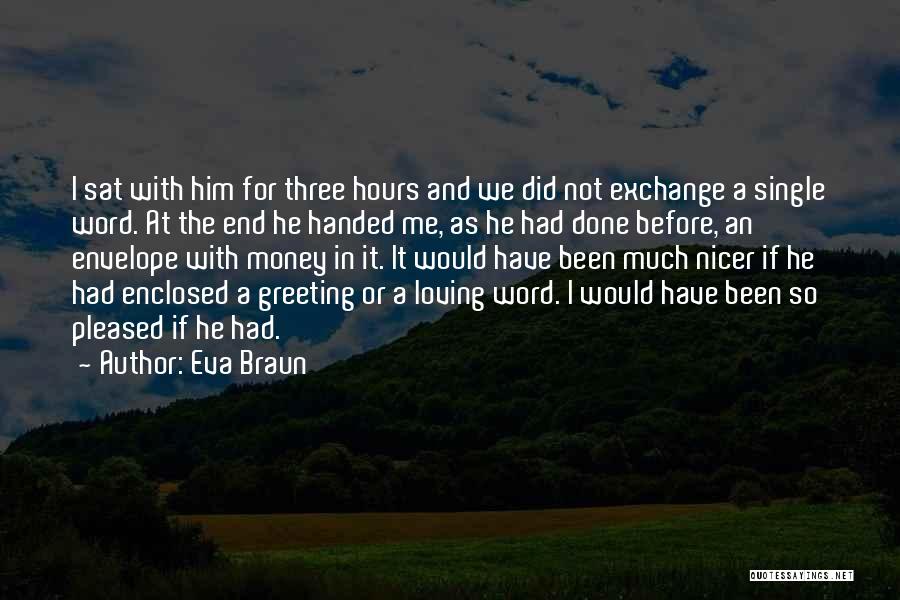 Eva Braun Quotes 1145015