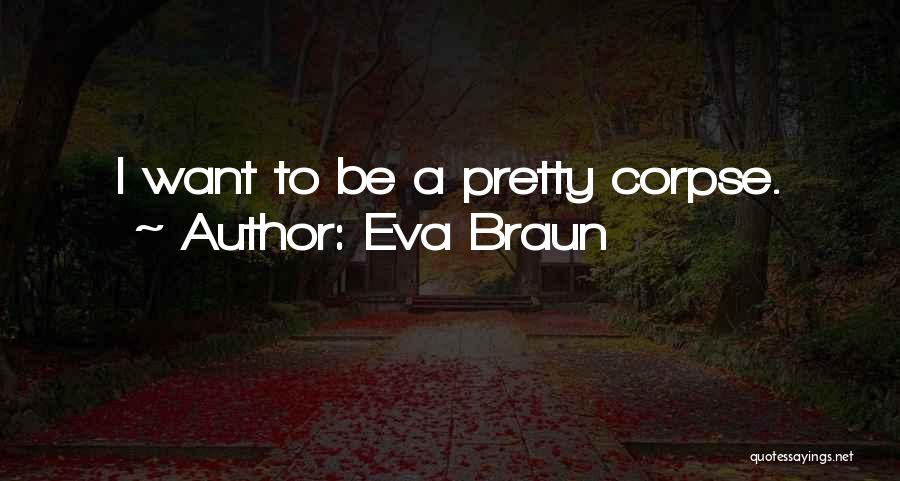 Eva Braun Quotes 1569647