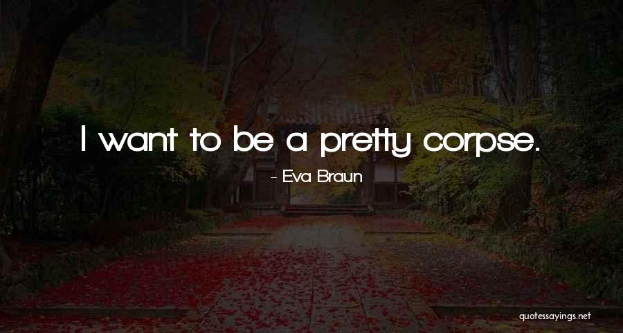 Eva Braun Quotes 1569647