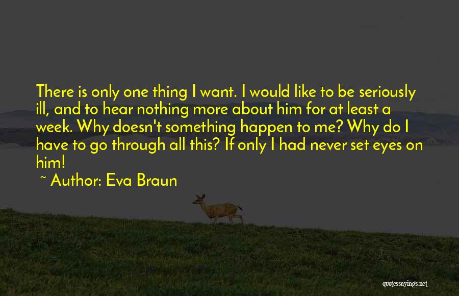 Eva Braun Quotes 1577434