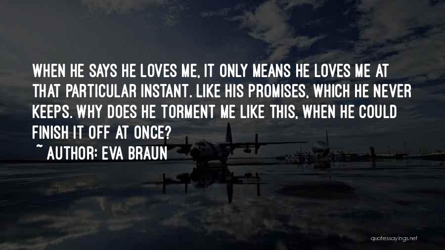 Eva Braun Quotes 652309