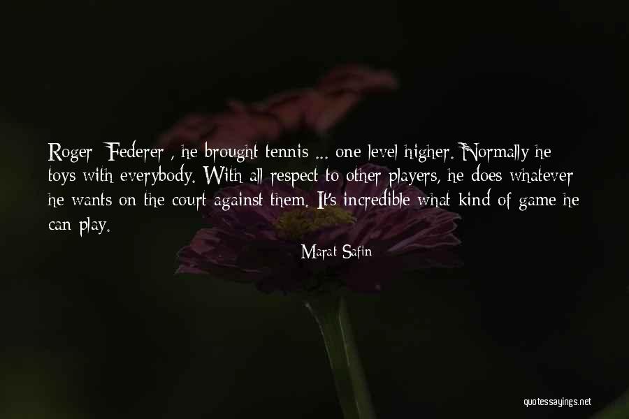 Eva Duarte Quotes By Marat Safin Eva Duarte Quotes By Marat Safin
