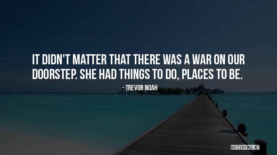 Eva Duarte Quotes By Trevor Noah Eva Duarte Quotes By Trevor Noah