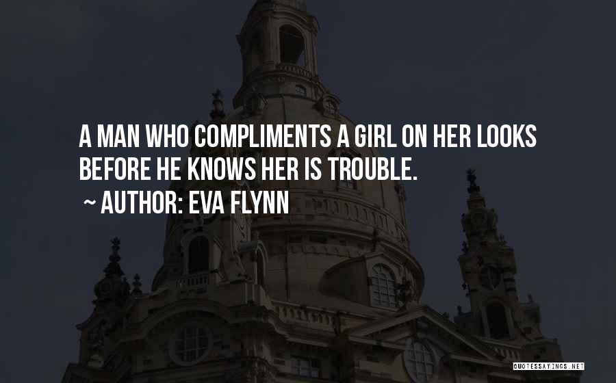 Eva Flynn Quotes 2239733