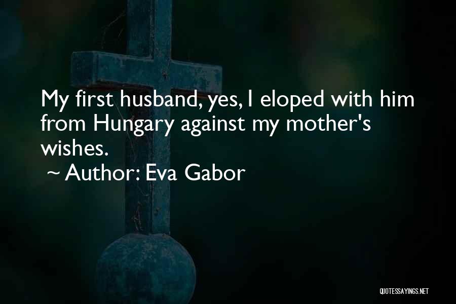 Eva Gabor Quotes 172161