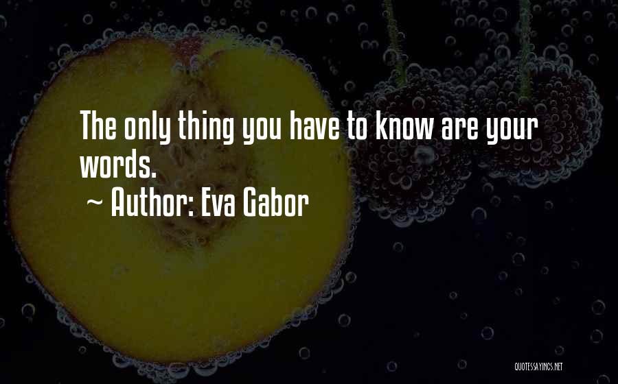 Eva Gabor Quotes 857105