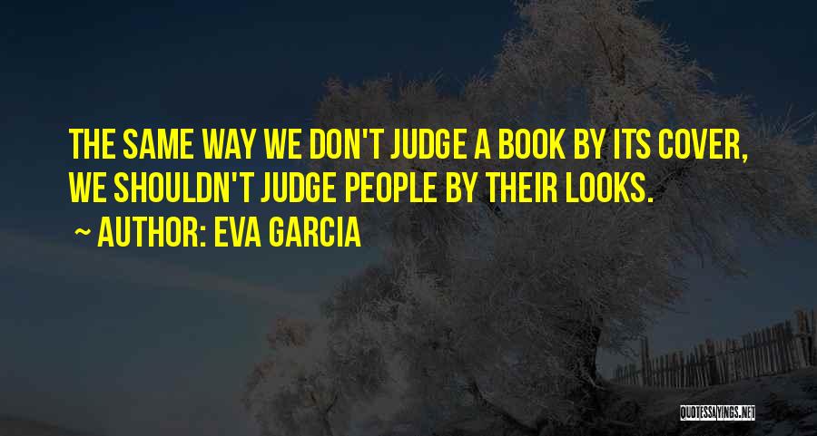 Eva Garcia Quotes 1648096