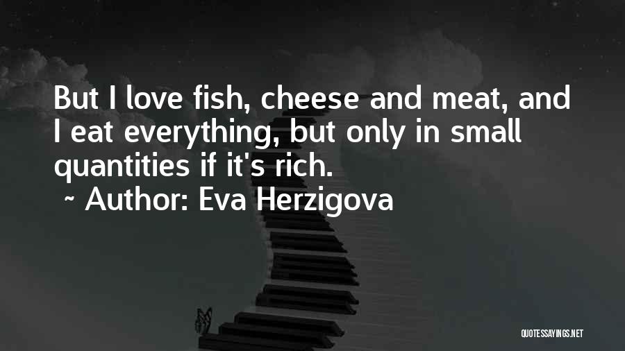 Eva Herzigova Quotes 1151634