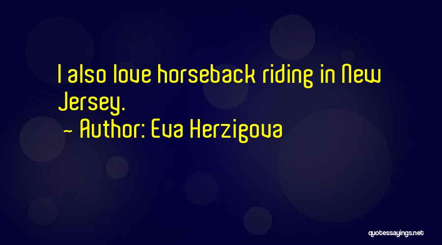 Eva Herzigova Quotes 1614719