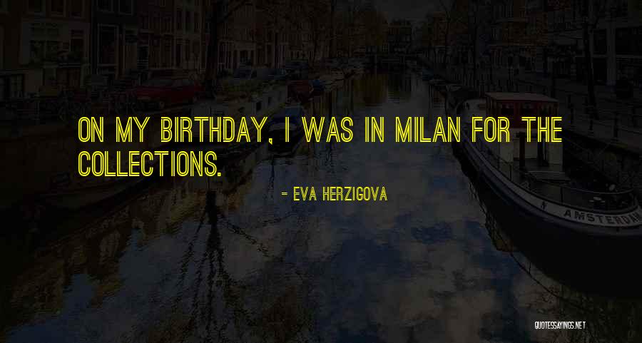 Eva Herzigova Quotes 1831847