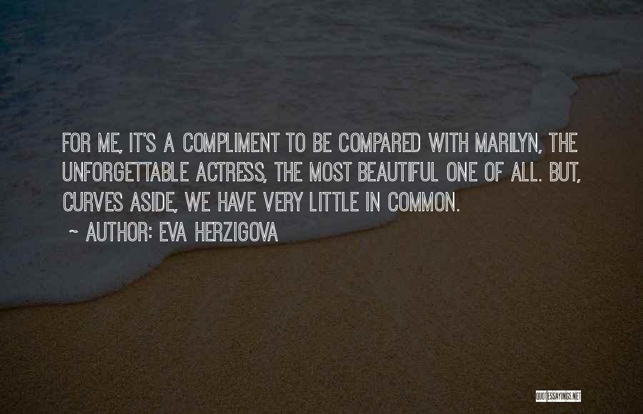 Eva Herzigova Quotes 473348 Eva Herzigova Quotes 473348