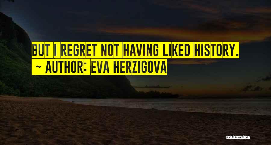 Eva Herzigova Quotes 889355