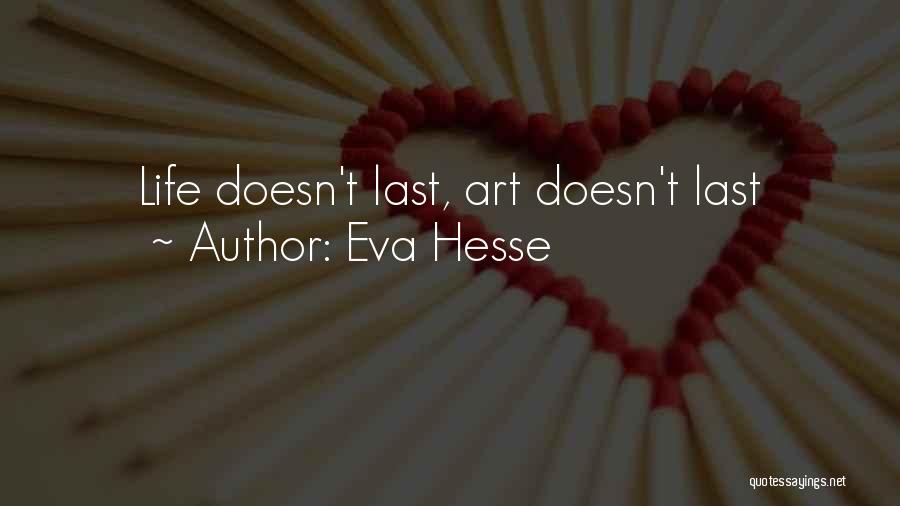 Eva Hesse Quotes 1305257