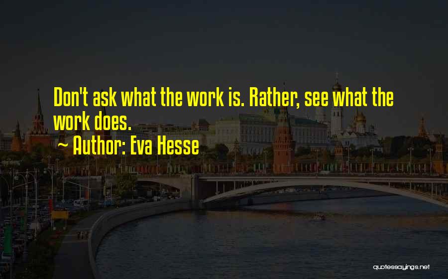 Eva Hesse Quotes 155630