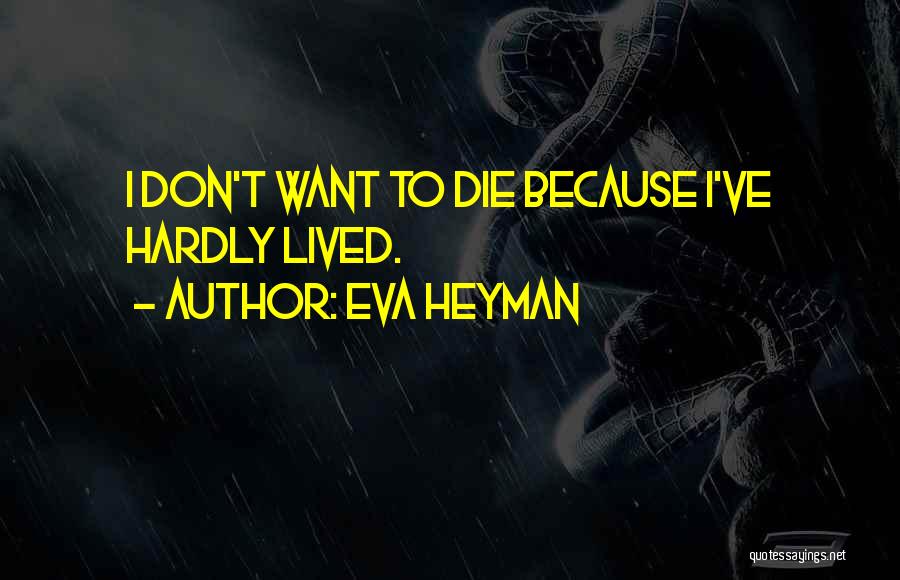 Eva Heyman Quotes 627515