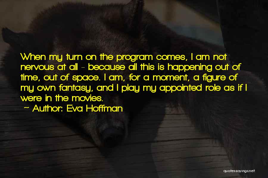 Eva Hoffman Quotes 1813716