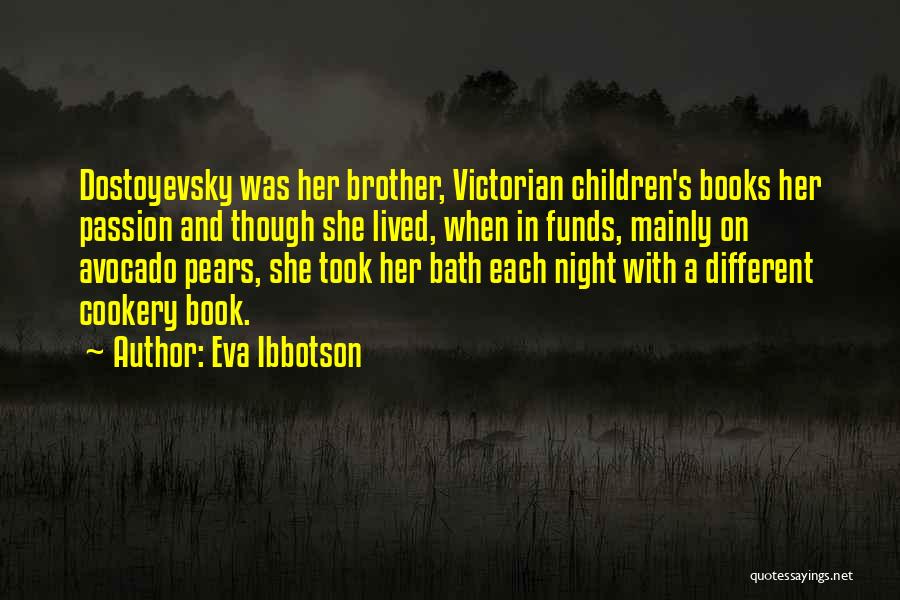 Eva Ibbotson Quotes 433120