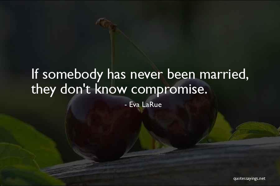 Eva LaRue Quotes 1355268 Eva LaRue Quotes 1355268