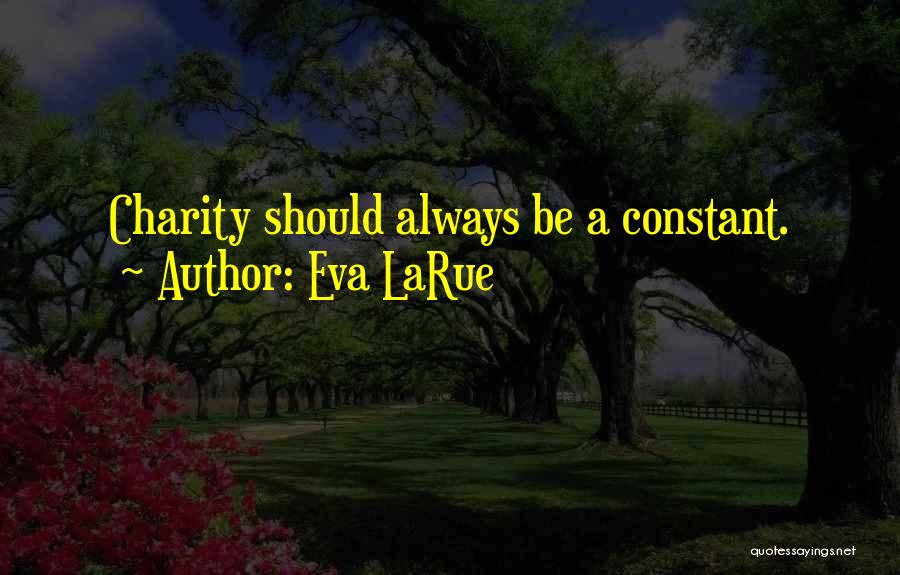 Eva LaRue Quotes 1594313