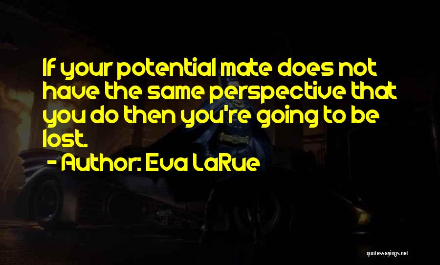 Eva LaRue Quotes 258185