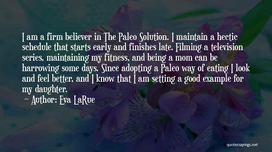 Eva LaRue Quotes 658536