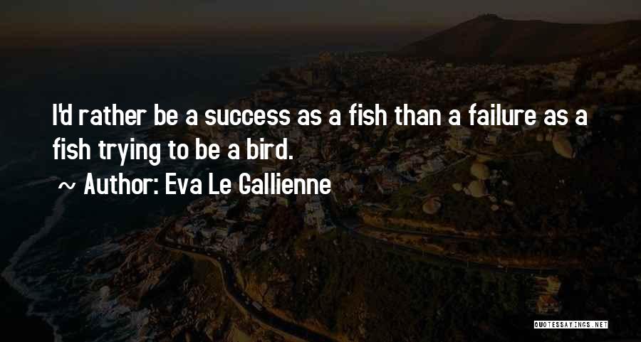 Eva Le Gallienne Quotes 1966381