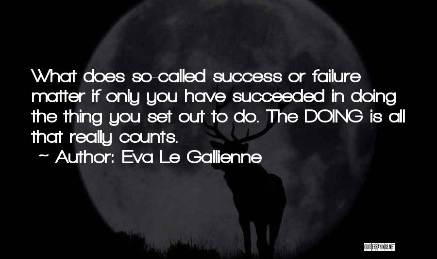 Eva Le Gallienne Quotes 983115