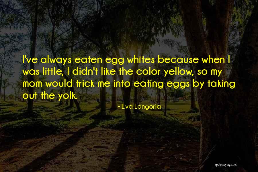 Eva Longoria Quotes 1440436