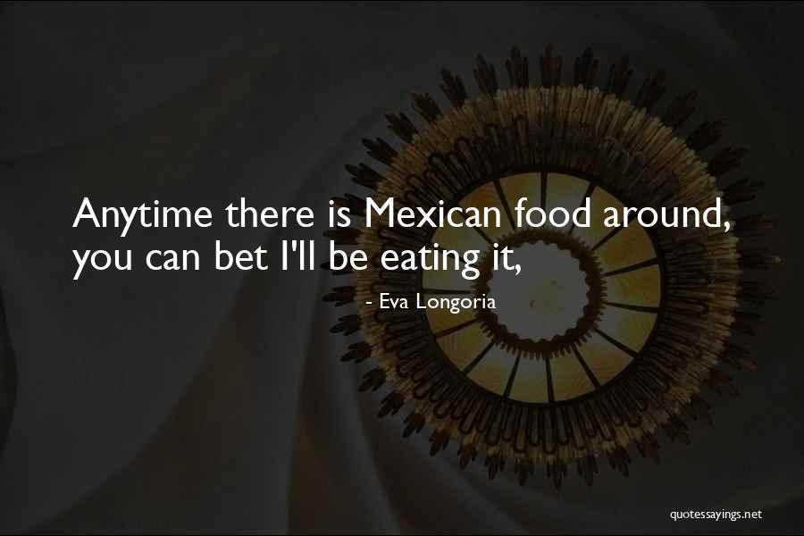 Eva Longoria Quotes 1790683 Eva Longoria Quotes 1790683