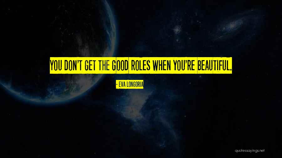 Eva Longoria Quotes 1820970 Eva Longoria Quotes 1820970