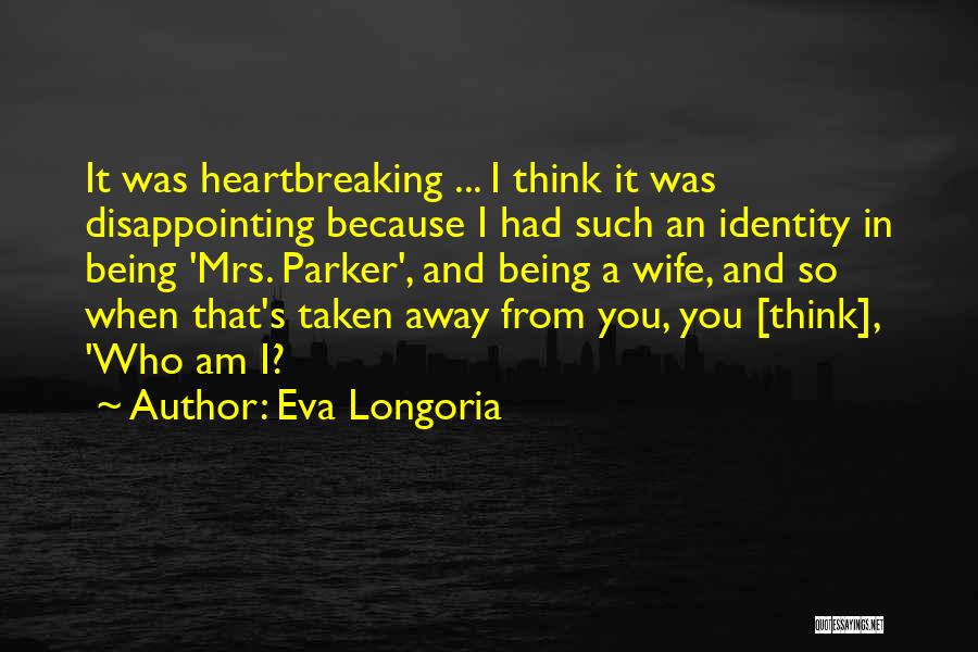 Eva Longoria Quotes 2038742